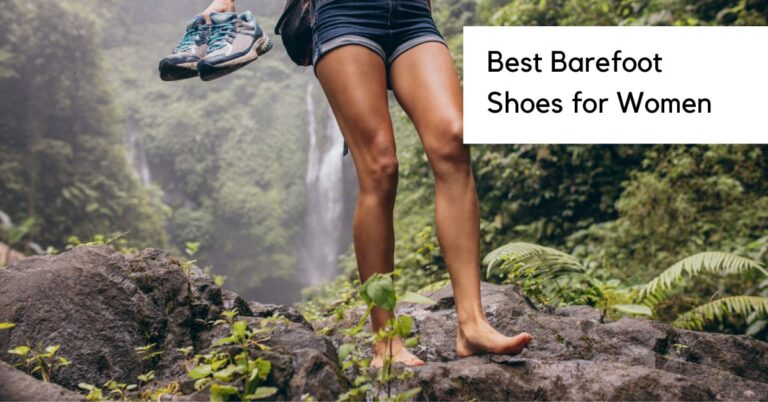 23 Best Barefoot Shoes for Women