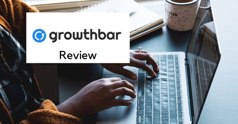 GrowthBar Review: Everything You Need to Know