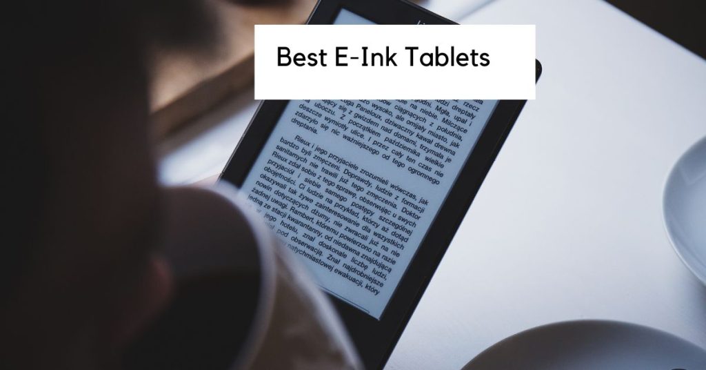 11 Best EInk Tablets of 2024