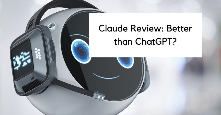 Claude Review: Better than ChatGPT?