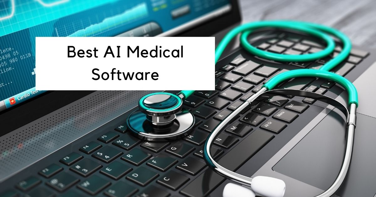 best ai medical software