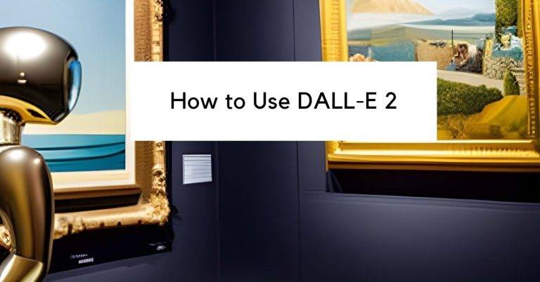 How to Use DALL-E 2