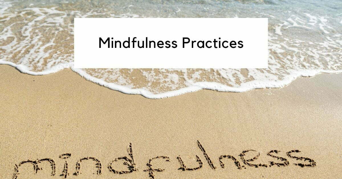 12 Mindfulness Exercises To Start Using Daily