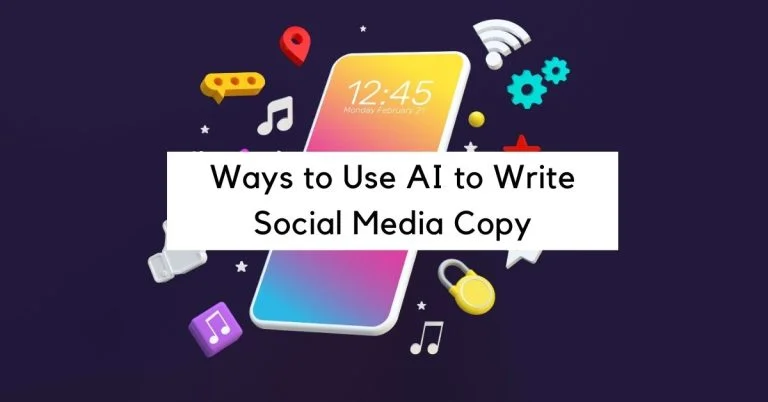 7 Ways to Use AI to Write Social Media Copy