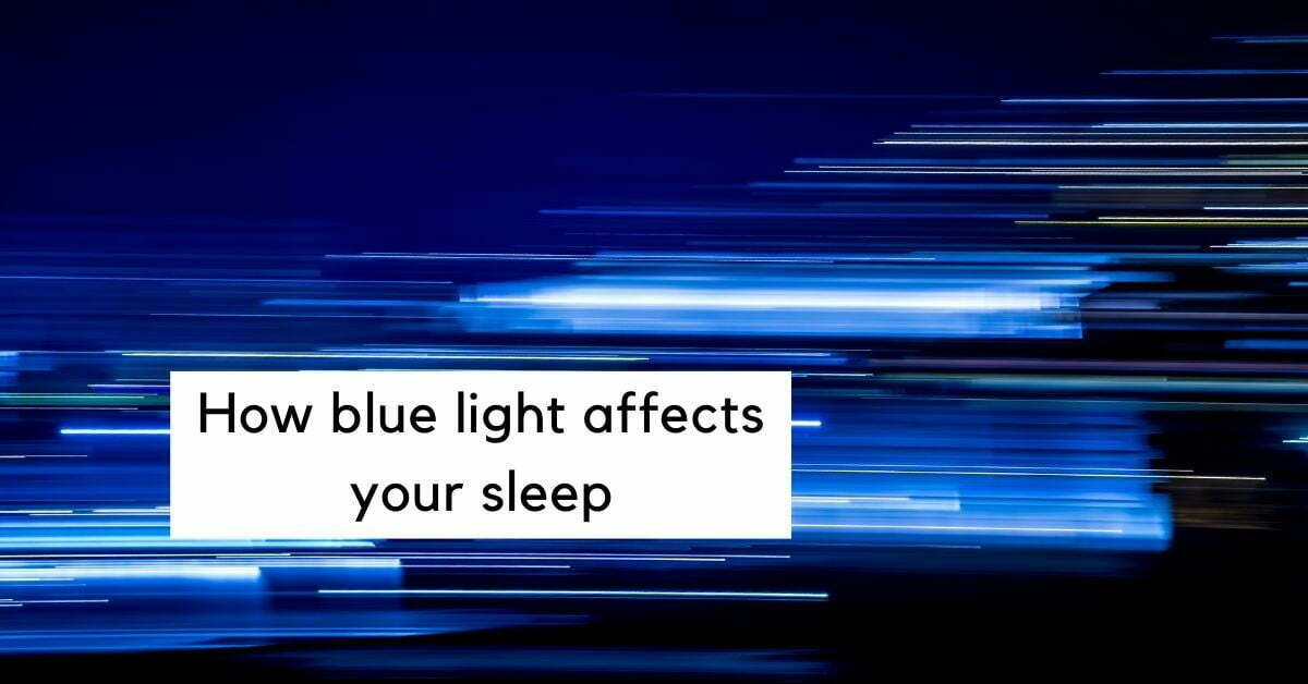 how blue light affects sleep