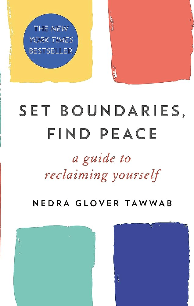 Set Boundaries, Find Peace: A Guide to Reclaiming Yourself by Nedra Glover Tawwab Book Cover