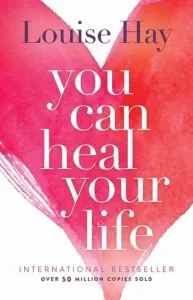 You Can Heal Your Life by Louise Hay book cover
