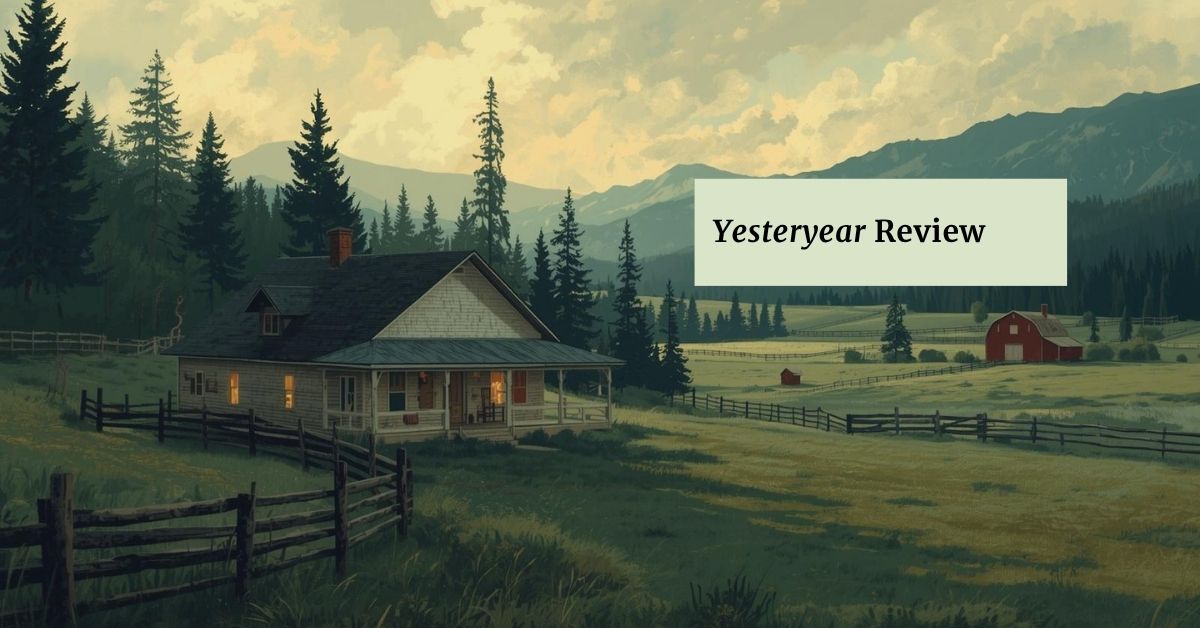 Cover image for Yesteryear Caro Claire Burke book review featuring a farmstead in the Idaho mountains